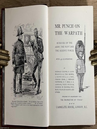 Mr. Punch on the Warpath : Humours of the Army, the Navy and the Reserve Forces : Punch Library. ARMY, NAVY HUMOUR.