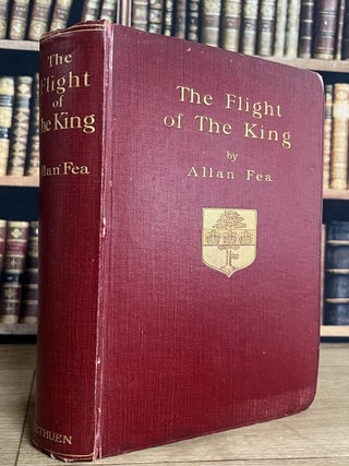 The Flight of the King : An Account of the Miraculous Escape of King Charles II after the Battle of Worcester.
