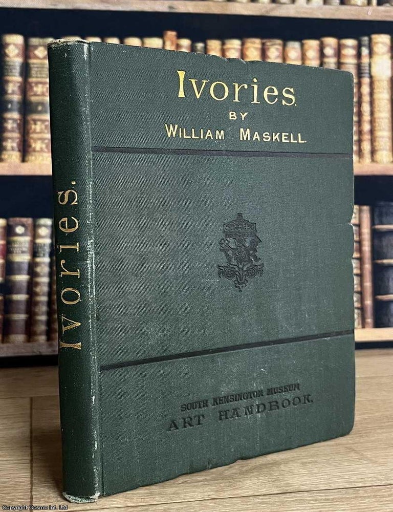 Item #521872 Ivories : Ancient & Medieval. With Woodcuts. South Kensington Museum Handbook....
