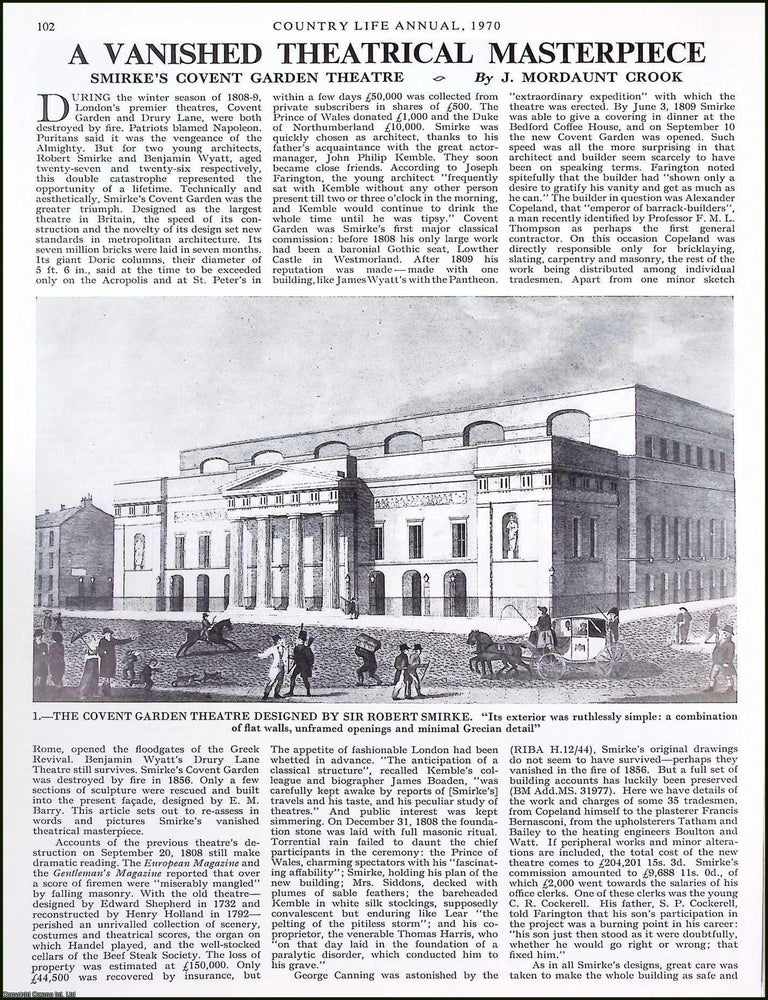 Item #521893 The Covent Garden Theatre. Designed by Sir Robert Smirke. Several pictures and...