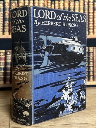 Lord of the Seas : A Story of a Submarine.
