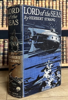 Lord of the Seas : A Story of a Submarine.