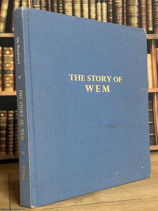 The Story of Wem and its Neighbourhood. Iris Woodward, Kenneth.