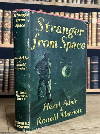 Stranger from Space. Hazel Adair, Ronald Marriott.