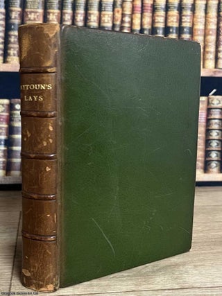 Lays of the Scottish Cavaliers and other Poems. William Edmondstoune Aytoun.
