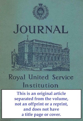 Item #604131 The Creation of The British General Staff 1904-1914. An original article from The...
