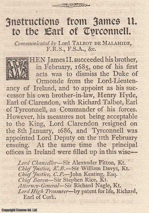 Item #607471 Instructions from James II to The Earl of Tyrconnell Part I and II. A complete...