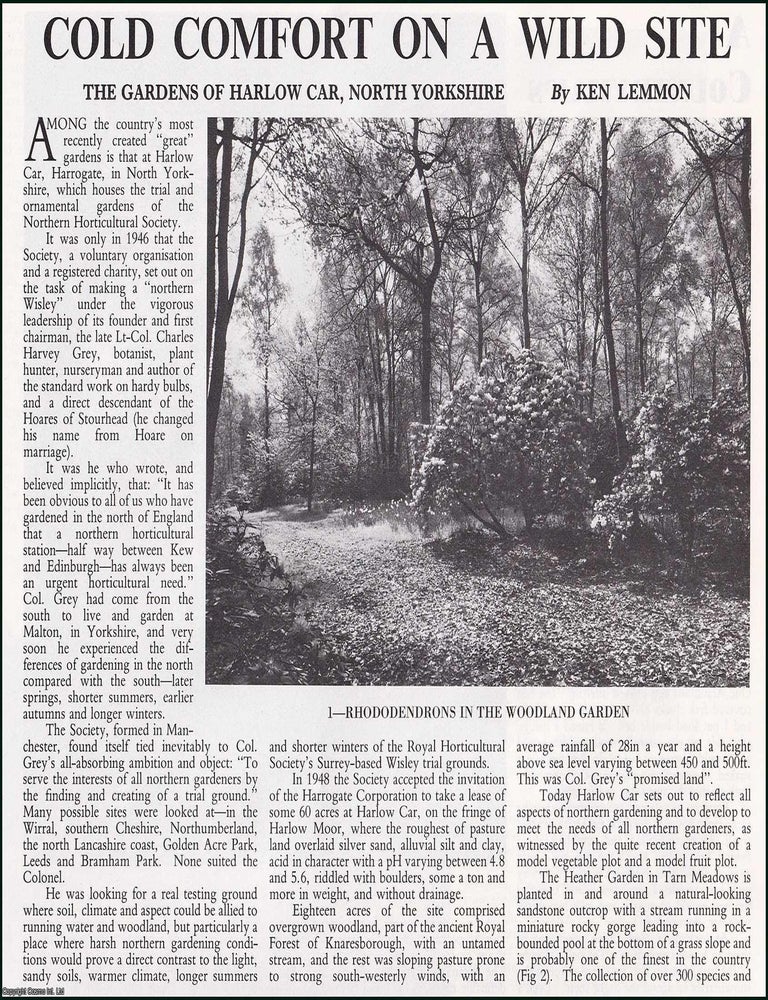 Item #609175 Cold Comfort on a Wild Site: The Gardens of Harlow Car, North Yorkshire. Several...
