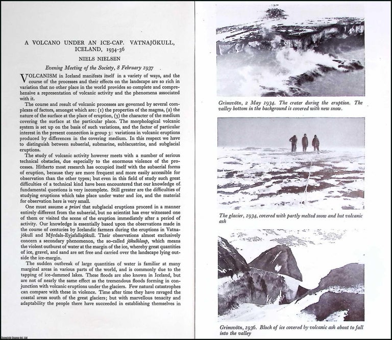 Item #609881 A Volcano Under an Ice-Cap. Vatnajokull, Iceland, 1934-36. 18 pages, 4 plates, 1...