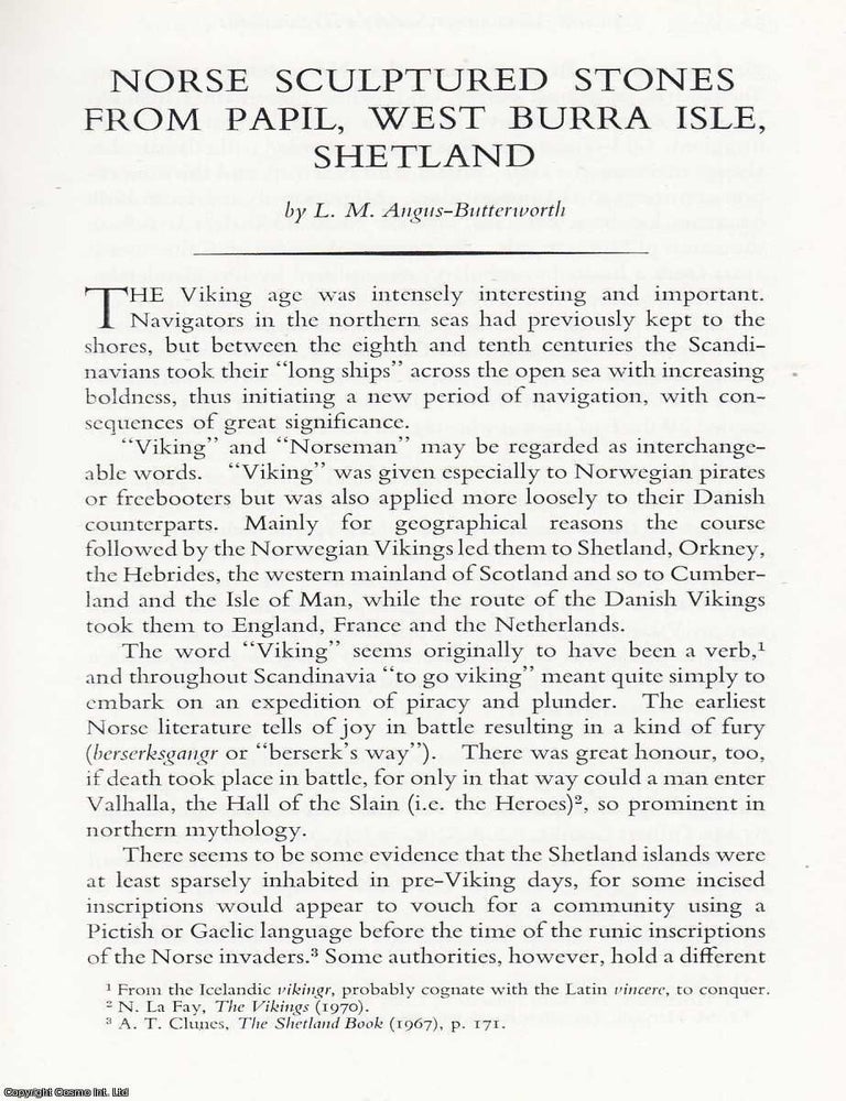 Item #616512 Norse Sculptured Stones from Papil, West Burra Isle, Shetland. An original article from the Transactions of The Ancient Monuments Society, 1971. L. M. Angus-Butterworth.