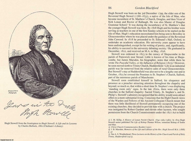 Item #619062 A Man of Great Energy and Small Discretion: Hugh Stowell and The Temperance...