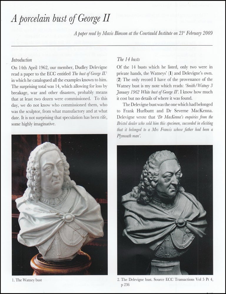 Item #621559 A Porcelain Bust of George II. 6 pages, illustrated with coloured photographs. An...