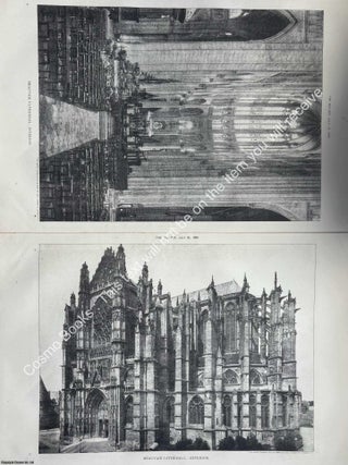 1890 : Beauvais Cathedral, Exterior and Interior. An original page from The Builder. An Illustrated Weekly Magazine, for the Architect, Engineer, Archaeologist, Constructor, & Art-Lover.
