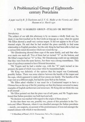 A Problematical Group of Eighteenth Century Porcelains. 63 pages, 21 plates. An article printed in 1971, written by R. J. Charleston & J. V. G. Mallet.