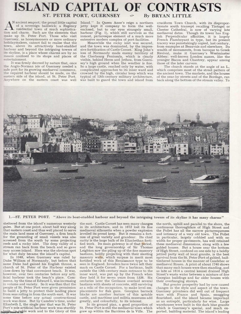 Item #623580 St. Peter Port, Guernsey. Island Capital of Contrasts. Several pictures and accompanying text, removed from an original issue of Country Life Magazine, 1962. Bryan Little.