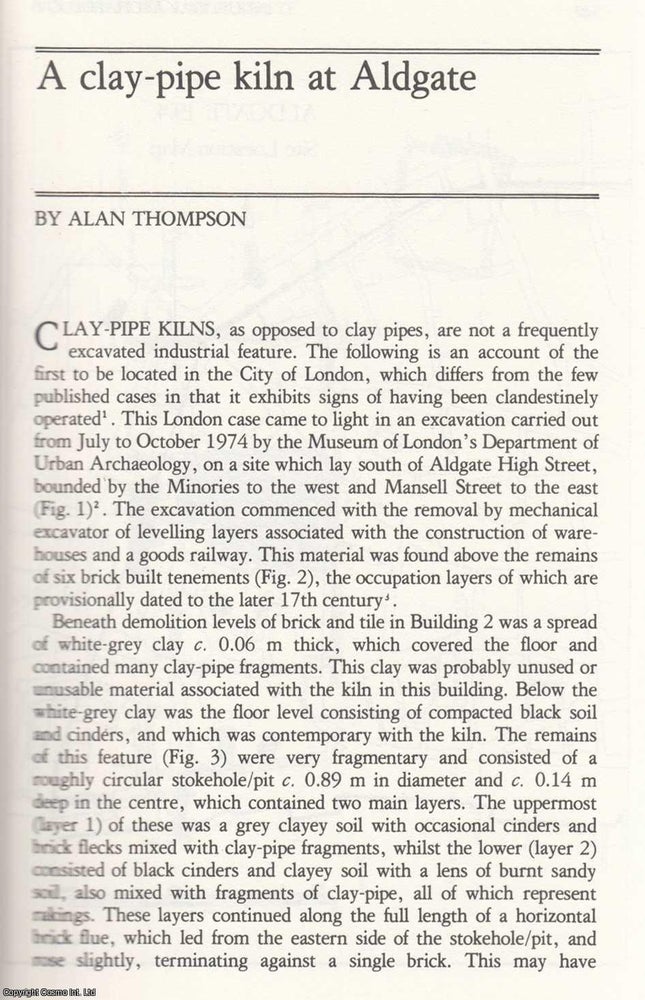 Item #624572 A Clay-Pipe Kiln at Aldgate. An original article from the Journal of Industrial...