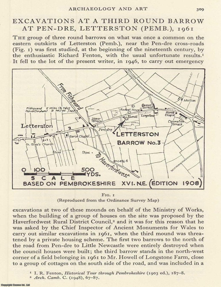 Item #624626 Excavations at a Third Round Barrow at Pen-Dre, Letterston (Pemb), 1961. An original...