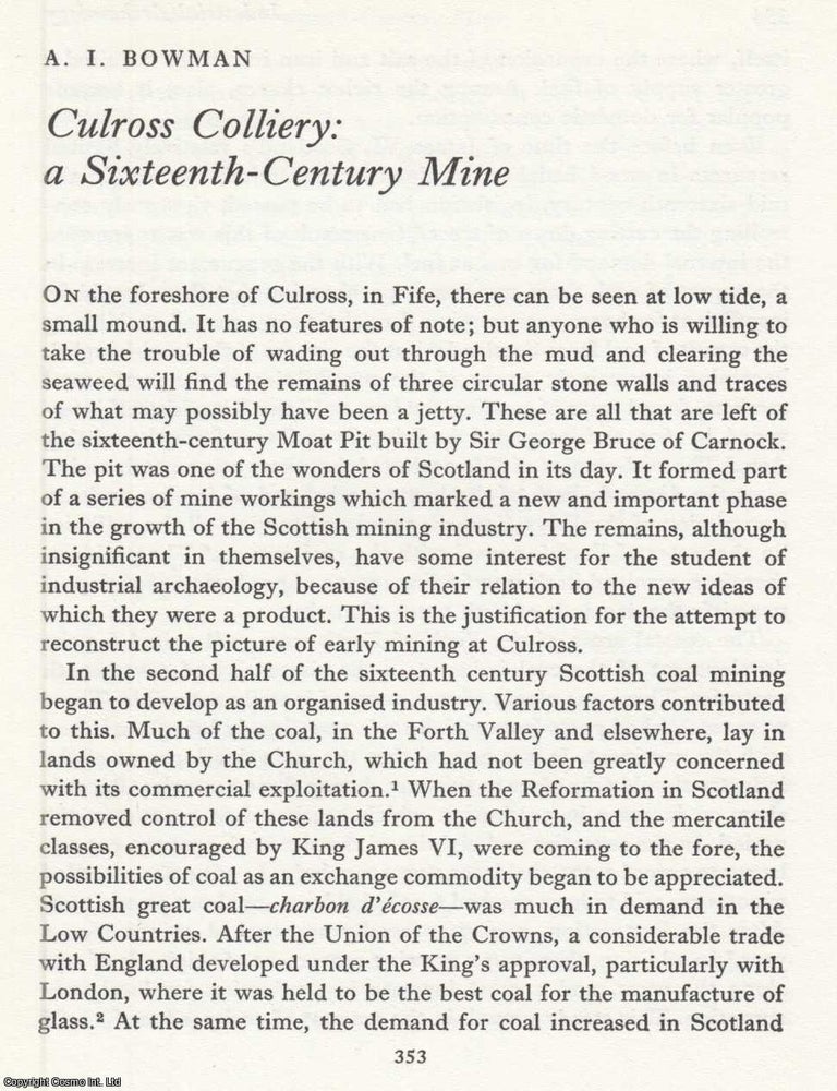 Item #624849 Culross Colliery: A Sixteenth Century Mine. An original article from the Journal of...