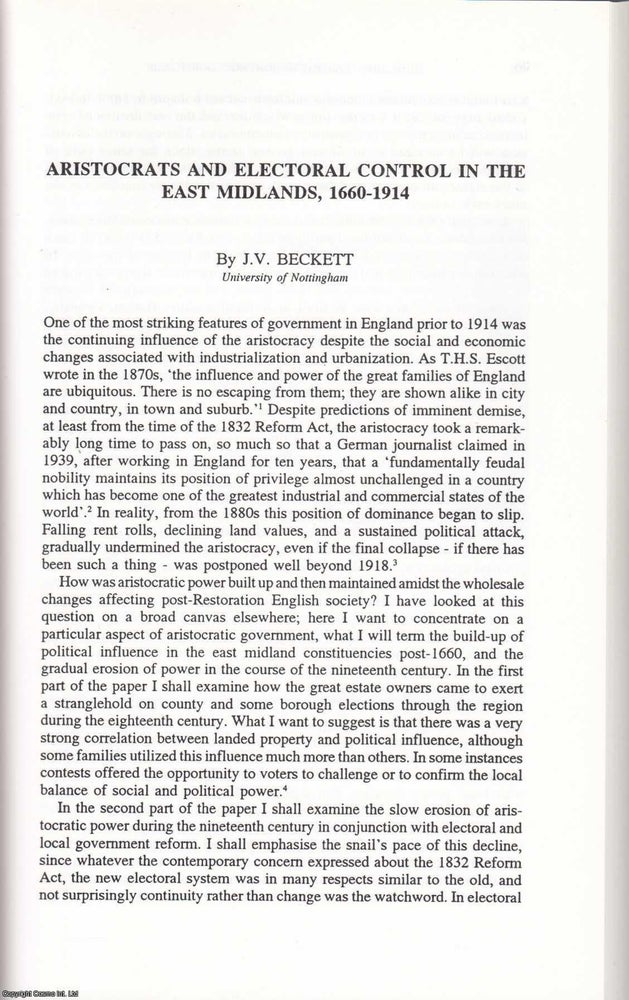 Item #625148 Aristocrats and Electoral Control in The East Midlands, 1660-1914. 22 pages, 2...