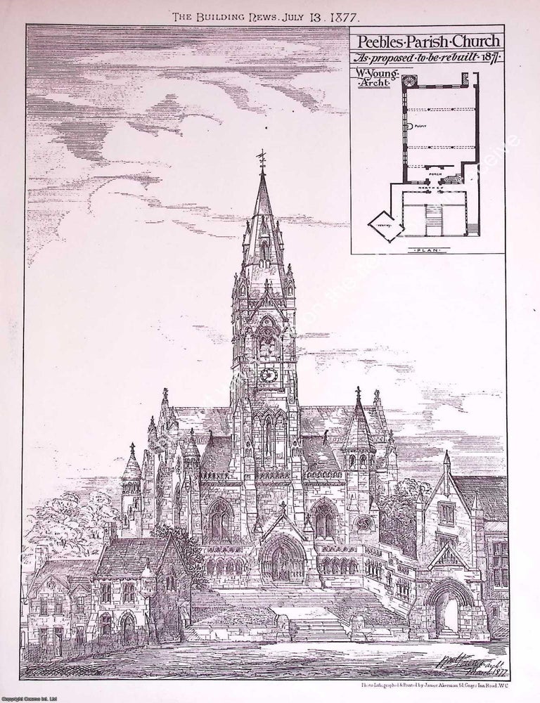 Item #628181 1877 : Peebles Parish Church to be Rebuilt 1877. W. Young, Architect. An original...