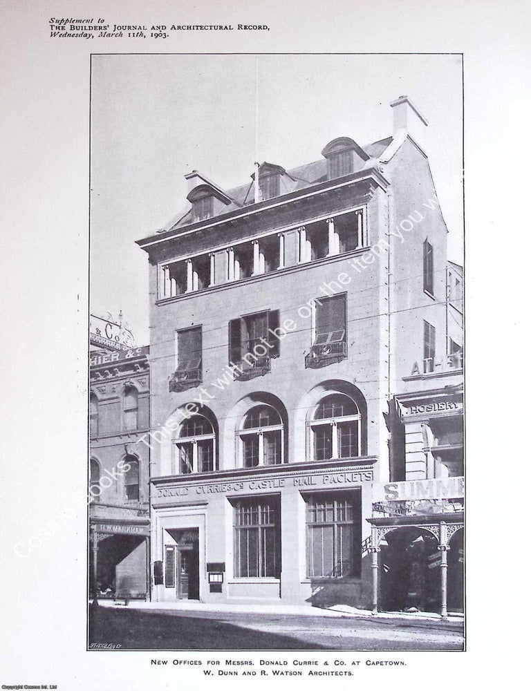 Item #628248 1903 : Capetown, New Offices for Messrs. Donald Currie and Co. Messrs. W. Dunn and...