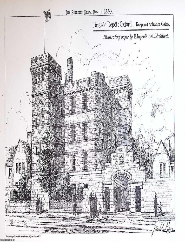 Item #628391 1880 : Oxford Brigade Depot. E. Ingress Bell, Architect. An original page from The...