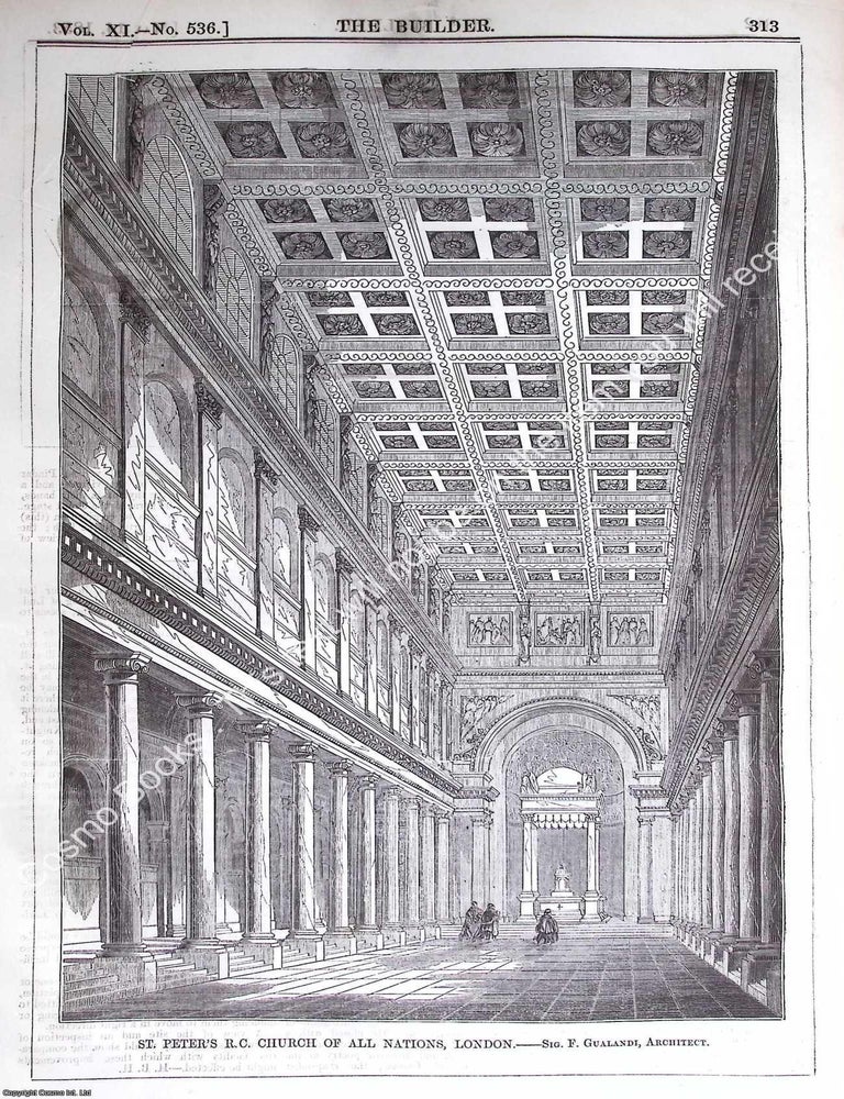 Item #628945 1853 : St. Peter's R.C. Church of All Nations, London. F. Gualandi, Architect. An...