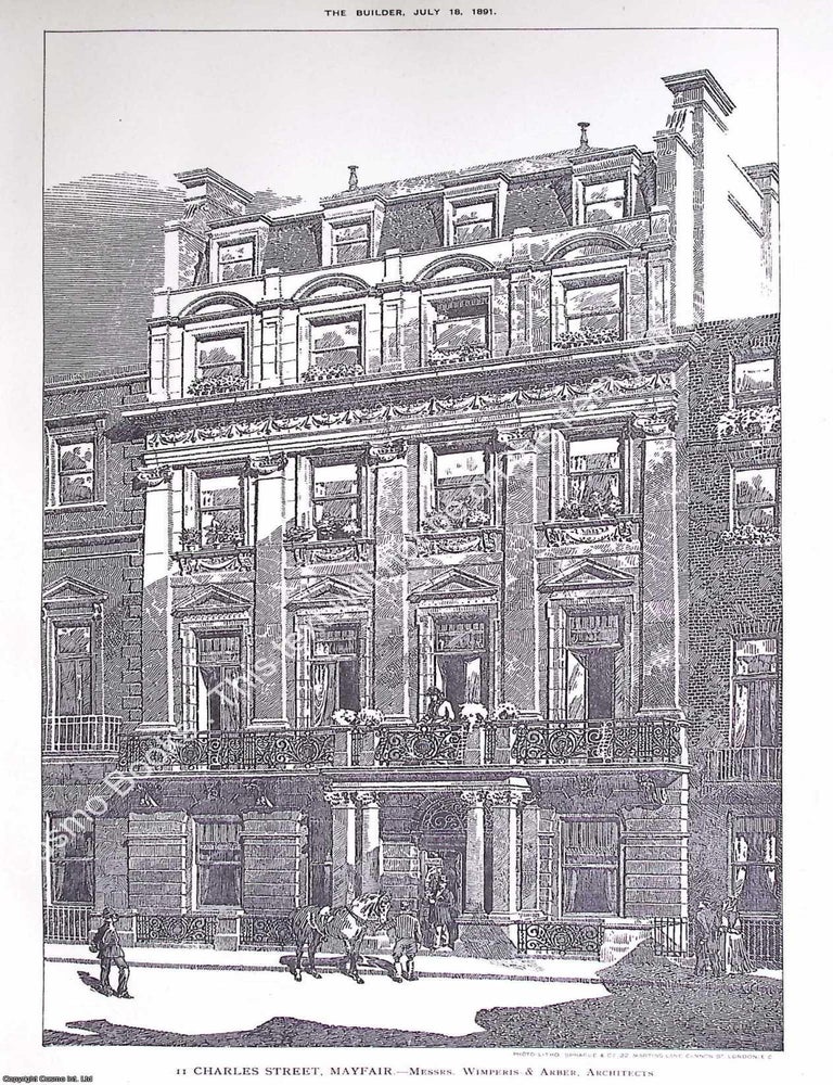 Item #628970 1891 : 11 Charles Street, Mayfair. Messrs. Wimperis and Arber, Architects. An...