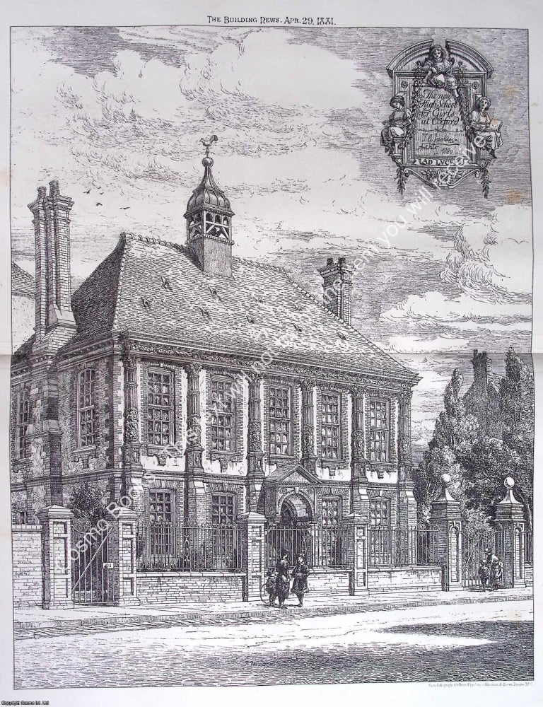 Item #629024 1881 : Oxford High School for Girls. An original page from The Building News. An...