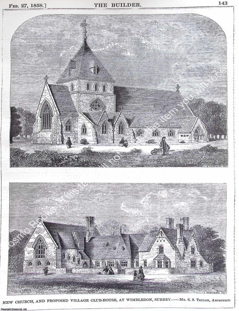 Item #630634 1858 : Church and Proposed Village Club House at Wimbledon, Surrey. S. S. Teulon,...