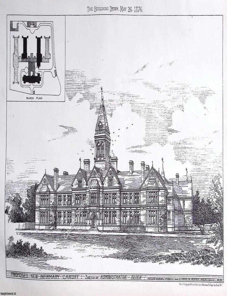 Item #630905 1876 : Infirmary Administration Block, Cardiff. Messrs. Asahel P. Bell and G. Freeth...