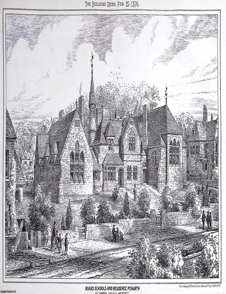 Item #630921 1876 : Board Schools and Residences, Penarth. H. C. Harris, Architect. An original...