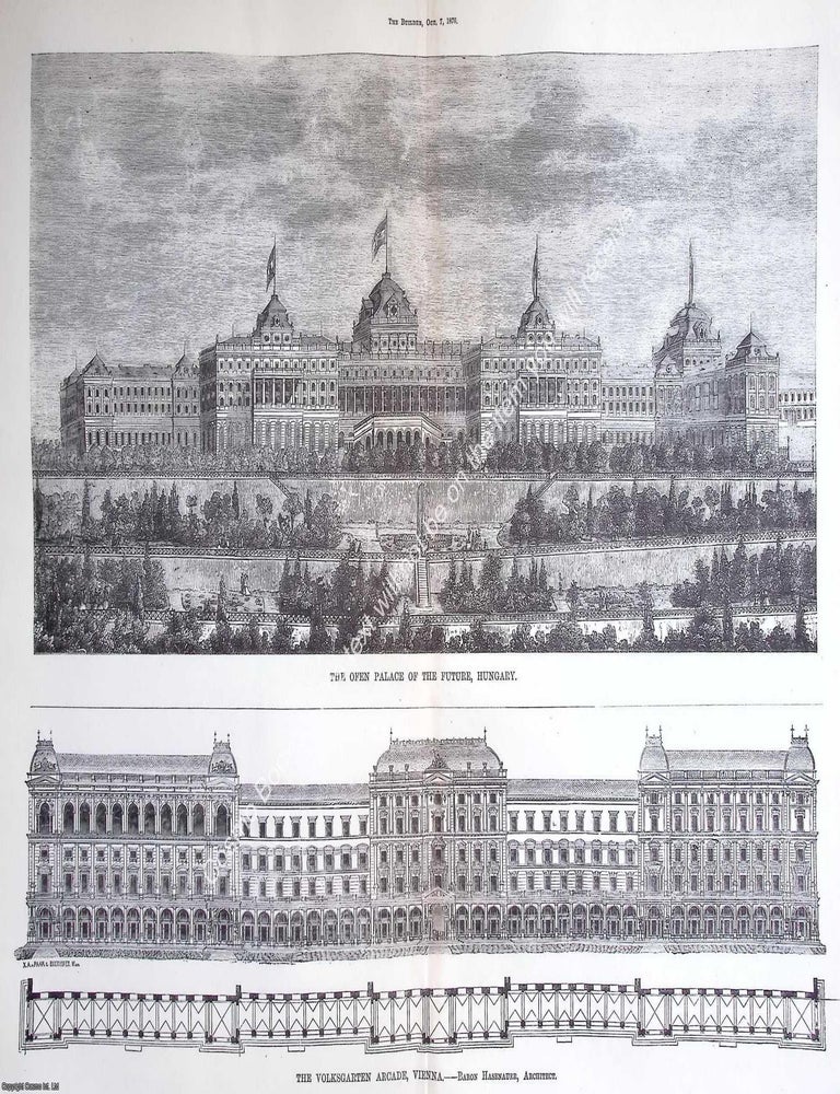 Item #631497 1876 : The Ofen Palace of The Future, Hungary and The Volksgarten Arcade, Vienna....