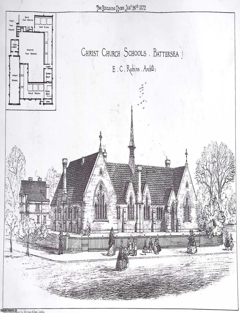 Item #631862 1872 : Christ Church Schools, Battersea. E. C. Robins, Architect. An original page...
