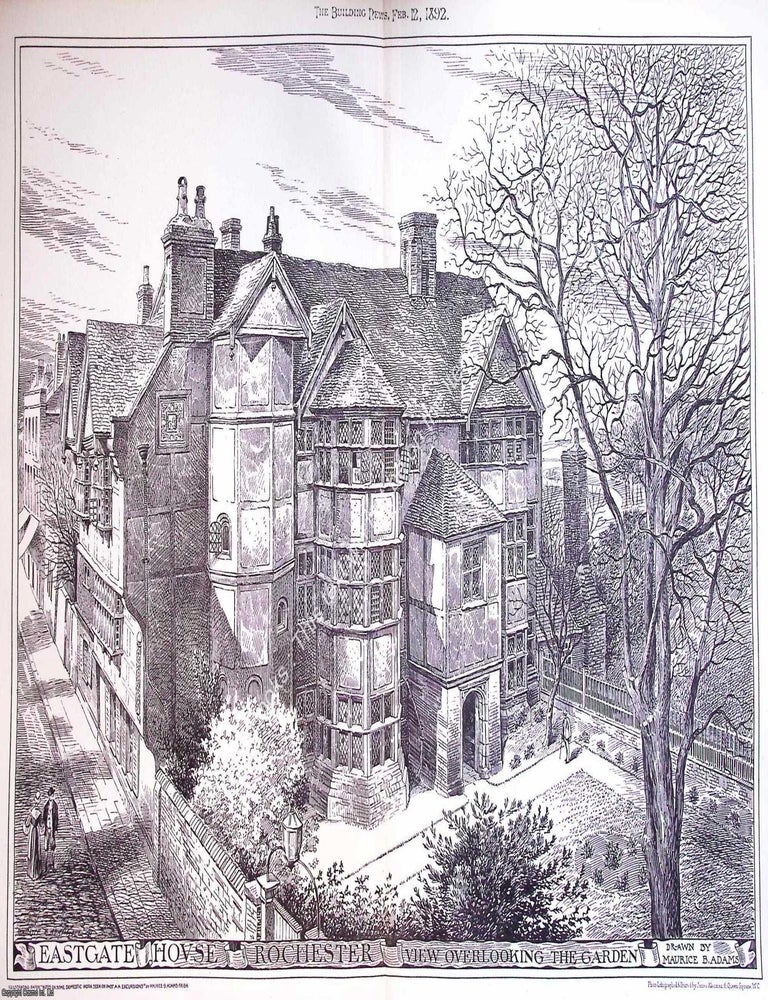 Item #632327 1892 : Eastgate House, Rochester. An original page from The Building News. An...