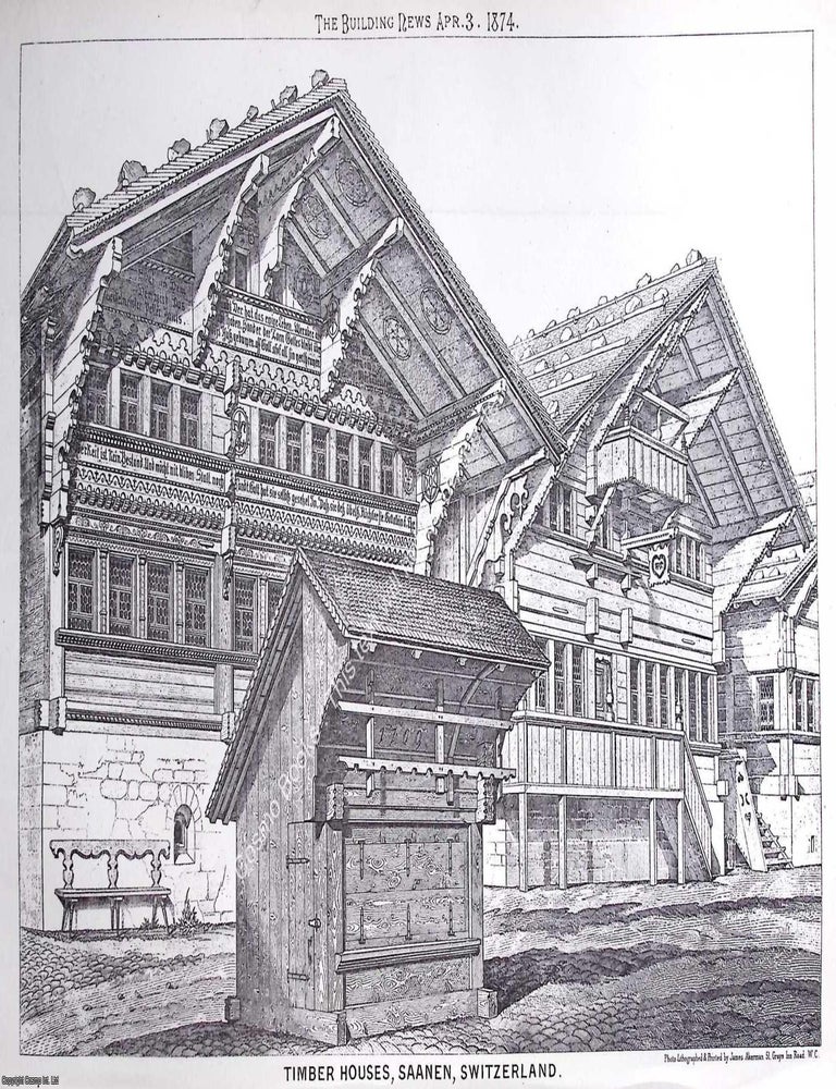 Item #632616 1874 : Timber Houses, Saanen, Switzerland. An original page from The Building News....