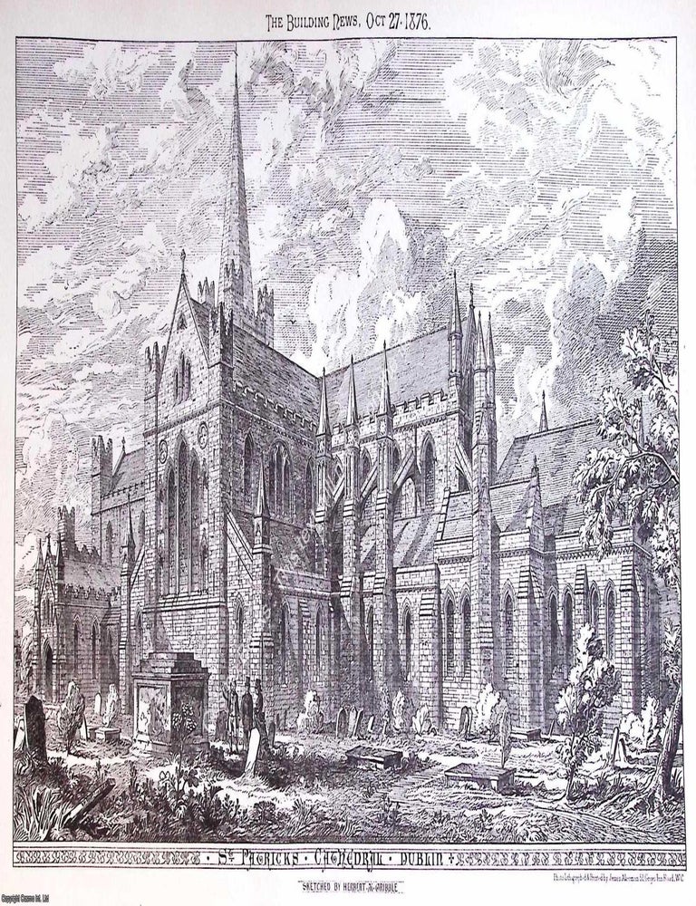 Item #632671 1876 : St. Patrick's Cathedral, Dublin. An original page from The Building News. An...