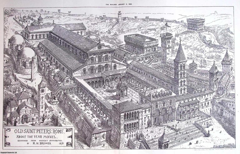 Item #632997 1892 : Old Saint Peters, Rome. An original page from The Builder. An Illustrated...