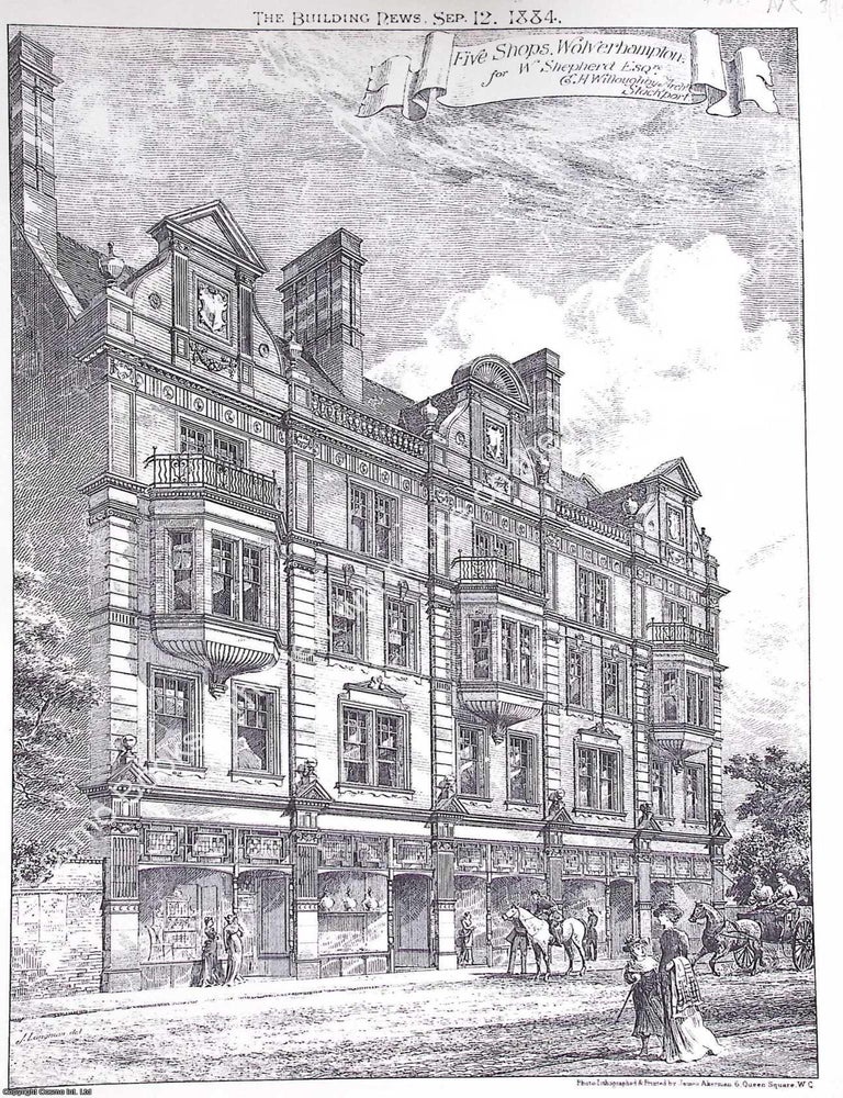 Item #633186 1884 : Five Shops, Wolverhampton for W. Shepherd. C. H. Willoughby, Architect. An...