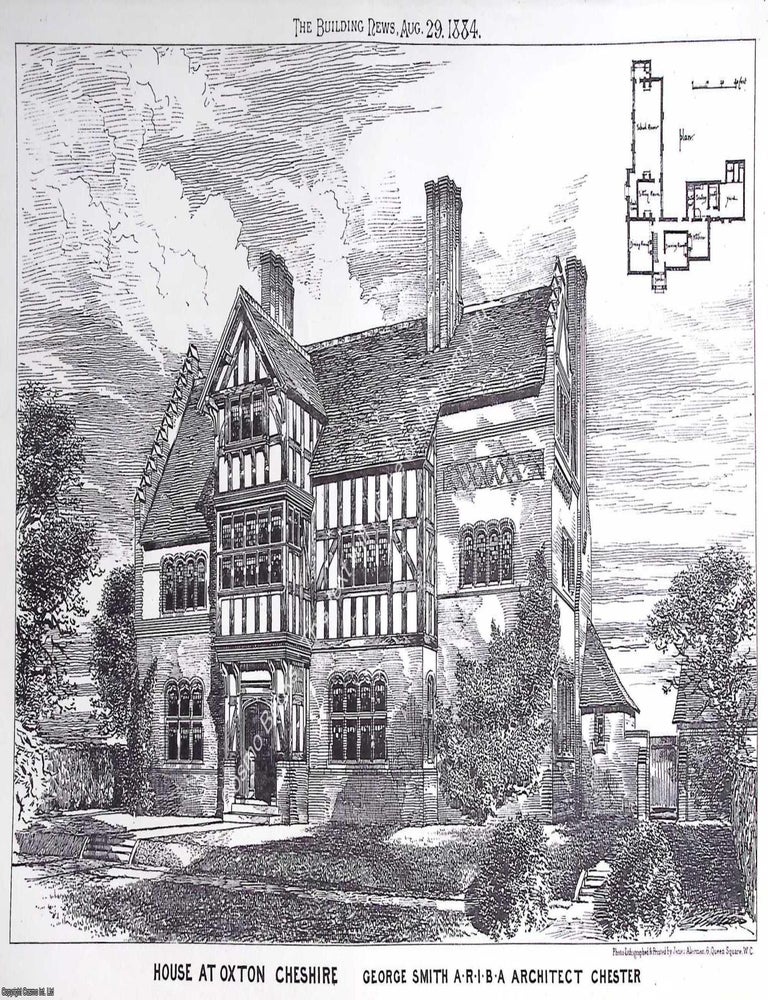 Item #633190 1884 : A House at Oxton, Cheshire. George Smith, Architect. An original page from...