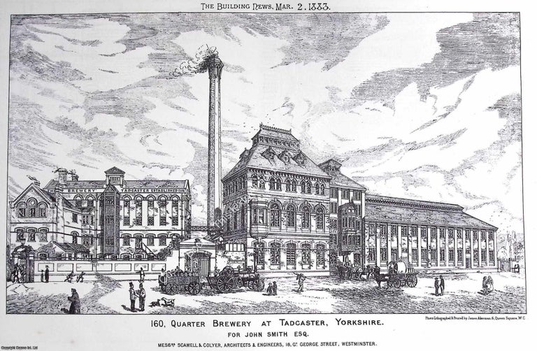 Item #633243 1883 : 160, Quarter Brewery at Tadcaster, Yorkshire. Messrs. Scamell and Colyer,...
