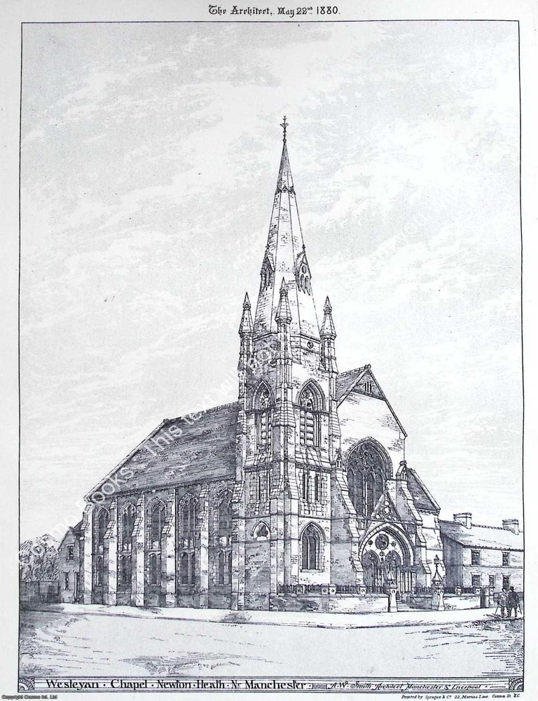 Item #633495 1880 : Wesleyan Chapel, Newton Heath, Near Manchester. A. W. Smith, Architect. An...