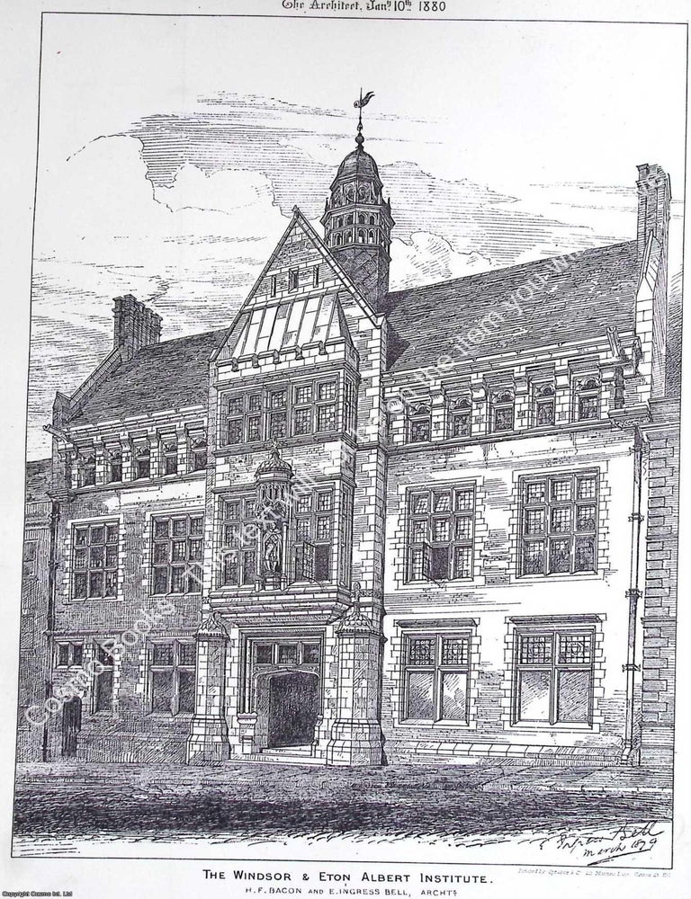 Item #633530 1880 : The Windsor and Eton Albert Institute. Messrs. H. F. Bacon and E. Ingress...