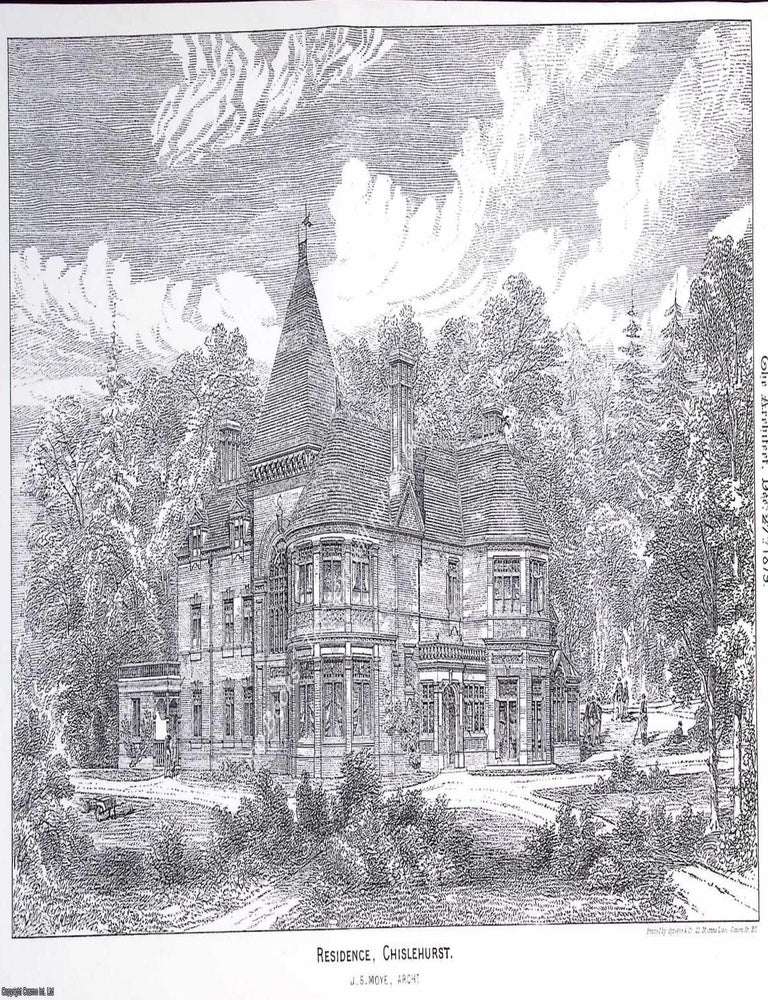 Item #633734 1879 : A Residence in Chislehurst. J. S. Moye, Architect. An original page from The...