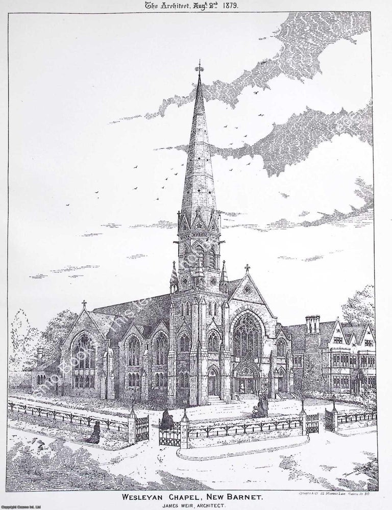 Item #633768 1879 : Wesleyan Chapel, New Barnet. James Weir, Architect. An original page from The...