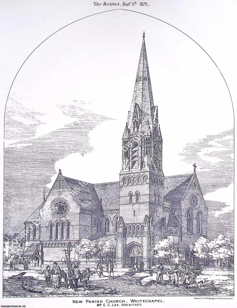 Item #633851 1875 : Parish Church, Whitechapel. E. C. Lee, Architect. An original page from The...
