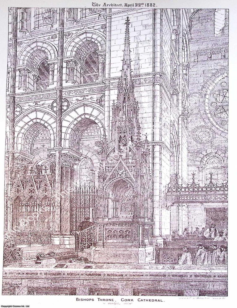 Item #633921 1882 : Bishops Throne in Cork Cathedral. W. Burges, Architect. An original page from...