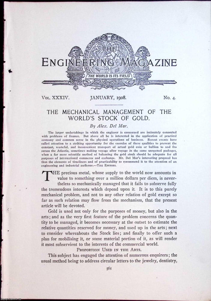 Item #634049 World's Stock of Gold; The Mechanical Management. An original article from The...
