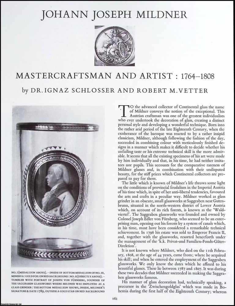Item #634603 Johann Joseph Mildner; Mastercraftsman & Artist, 1764-1808. An original article from The Connoisseur, 1953. Ignaz Schlosser, Robert M. Vetter.