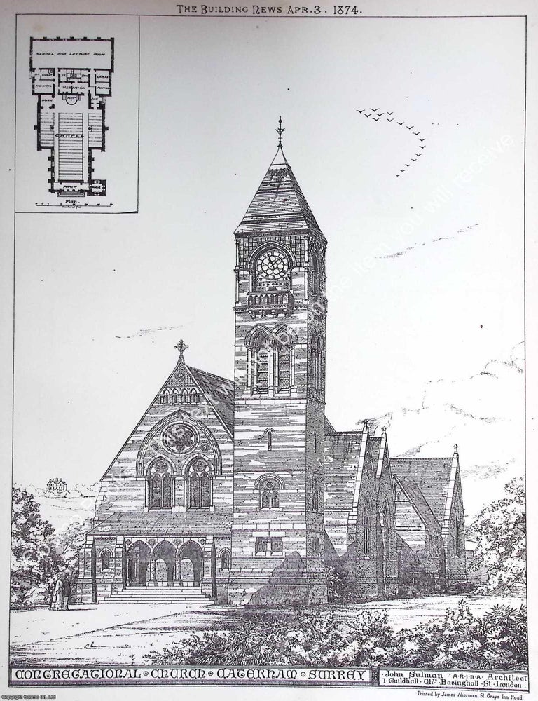 Item #638822 1874 : Surrey, Congregational Church, Caterham. John Sulman, Architect. An original...